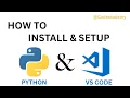 How To Install Set Python and Vs Code Tutorial