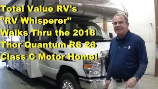 2018 Thor Motor Coach Quantum RS 26 Class C RV Whisperer RV Walk Thru