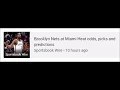 Sportsbook Wire Brooklyn Nets at Miami Heat odds picks and predictions