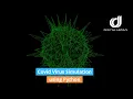 Covid-19 Virus Animation Using Python Coding in Python Learn Programming
