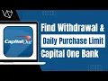 How to Find Out Card Wit rawal Limit of Capital One Bank - Daily Purchase and ATM Wit rawal Limit