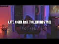 Lagu Late Night R\u0026B Valentines Mix | Dark, Moody \u0026 Intimate