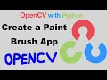OpenCV with Python Project - Create a Paint Brush App with Mouse Events