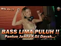 Download Lagu BASS LIMA PULUH !! Wik Ah !? DJ Terbaru Remix Full Bass 2023 DJ Pantun Janda Kuda Yang Mana DJ Dayak