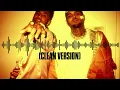 Chi Chi (CLEAN VERSION) Trey Songz Ft Chris Brown