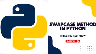 swapcase method in python String methods in python Python tutorials 2023