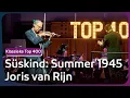 Download Lagu Zimmerman/Eweg: Summer 1945 (Süskind) | Joris van Rijn \u0026 Radio Filharmonisch Orkest