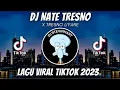 Download Lagu DJ NATE TRESNO X TRESNO LIYANE REMIX VIRAL TIKTOK JEDAG JEDUG FULL BASS TERBARU 2023