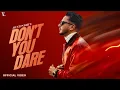 Download Lagu Don't You Dare (Official Video) Hustinder | Kaptaan | Vintage Records | Latest Punjabi Songs