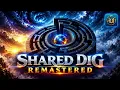 SHARED DIG REMASTERED 🎧🔥 | EPIC AUDIO EXPERIENCE | ULTIMATE UT