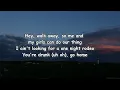 You're Drunk, Go Home lyrics - Kelsea Ballerini