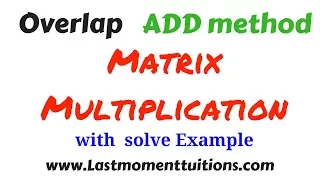 Overlap Add method using matrix multiplication Dsp lecture series