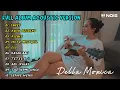 Download Lagu DELLA MONICA - SANES II FULL ALBUM ACOUSTIC TERBARU 2023