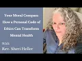 How a Personal Code of Ethics Can Transform Mental Health
