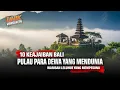 Lagu 10 Keajaiban Bali – Pulau Para Dewa yang Mendunia