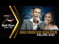 Download Lagu RAKA SIDAN FT OCHA PUTRI - SALING GISI | SEMARAK 74 TAHUN BALI POST