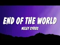 Download Lagu Miley Cyrus - End of the World (Lyrics)