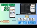 How Pair Device Using USB In Android Studio