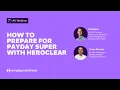How to prepare for Payday Super with HeroClear