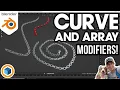 Using the CURVE AND ARRAY Modifiers to Create Objects Along Paths in Blender