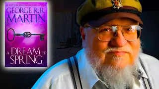 Why 'A Dream of Spring' will be Surprisingly EASY To Write