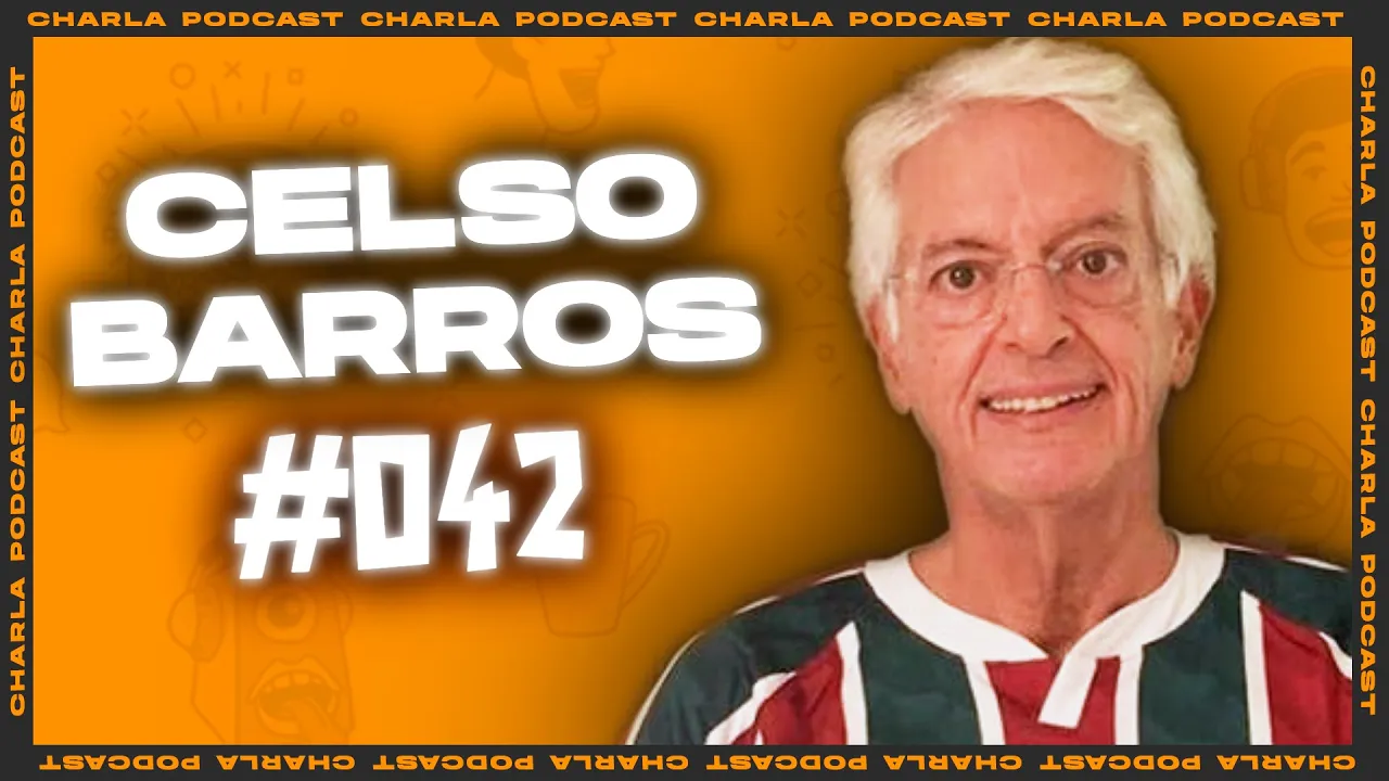 CHARLA #042- Celso Barros