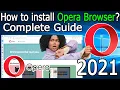Lagu How to Download and Install Opera Browser on Windows 10 [ 2021 Update ] Complete Guide