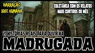 RELATOS DA MADRUGADA #32 | COLETÂNEA COM OS CASOS MAIS CURTIDOS DO MÊS CASOS SOBRENATURAIS REAIS