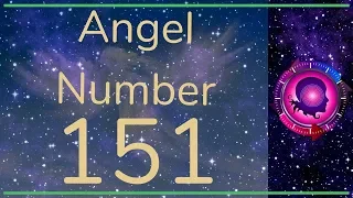 ANGEL NUMBER 151 - Meanings Symbolism