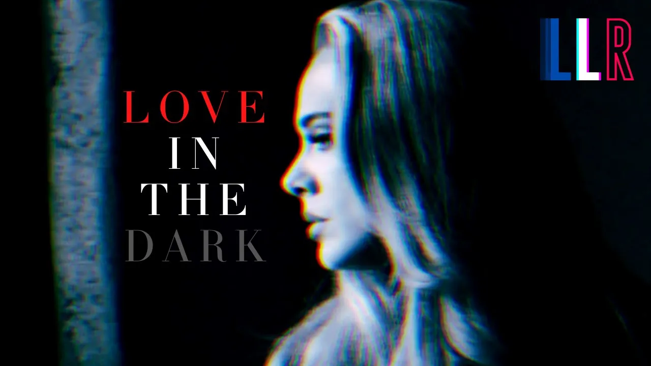 Adele - Love In The Dark 🖤 [Slowed + Reverb]