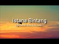Istana Bintang - Setia Band ( Ratu Aulia Cover + Lirik )