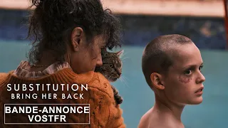 Substitution - Bring Her Back - Bande-annonce VOSTFR