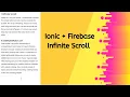 Infinite Scroll with Ionic Firebase