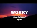 Download Lagu Ewan Mainwood - Worry (Lyrics Video)