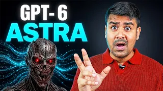 GPT - 6 ASTRA - World's Deadliest Ai