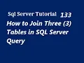 Join Three Tables in SQL Server Query