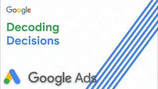 Decoding Decisions by Emily Allen Google Ads