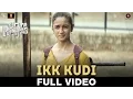 Download Lagu Ikk Kudi - Full Video | Udta Punjab | Shahid Mallya | Alia Bhatt \u0026 Shahid Kapoor | Amit Trivedi