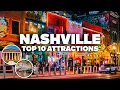 10 THINGS TO DO IN NASHVILLE Must-See Places and Attractions for Your Trip