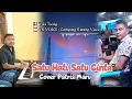Lagu SATU HATI SATU CINTA (Paet) - Cover Patris Maru \u0026 Yola Tuang