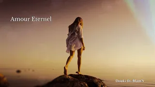 douki ft blams amour eternel official music lyrics 