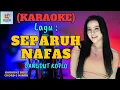 Download Lagu Separuh Nafas Karaoke | Karaoke Dangdut Official | Cover PA 600
