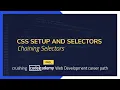Crushing Codecademy PRO WEB DEVELOPMENT career path Challenge - Chaining Selectors