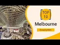 Top 10 Shopping Malls to Visit in Melbourne Australia - English