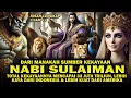 Download Lagu Kisah Lengkap Nabi Sulaiman, Manusia Terkaya di Bumi Yang Menguasai Manusia, Bangsa Jin \u0026 Binatang