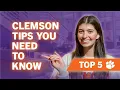 Top 5 Clemson Tips You Need to Know