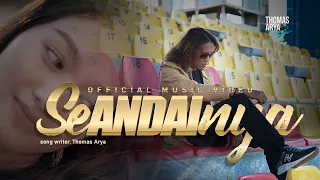 Download Thomas Arya - Seandainya ( Official Music Video ) MP3