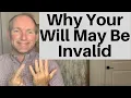 6 Ways To Ensure Your Will Is INVALID
