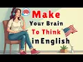 Download Lagu How To Make Your Brain To Think in English| Improve Your English Speaking |English Speaking Practice