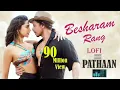 Besharam Rang lofi Song slowed  reverb mix Pathaan movie Shah Rukh Khan,Deepika Padukone